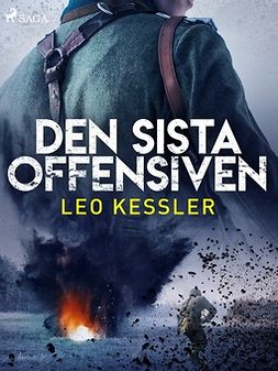 Kessler, Leo - Den sista offensiven, ebook