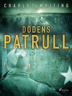 Whiting, Charles - Dödens patrull, e-bok