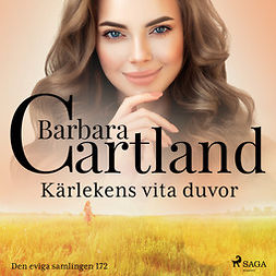 Cartland, Barbara - Kärlekens vita duvor, äänikirja