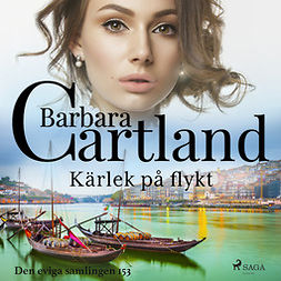 Cartland, Barbara - Kärlek på flykt, audiobook
