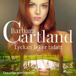 Cartland, Barbara - Lyckan leker tafatt, audiobook