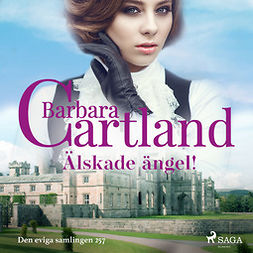 Cartland, Barbara - Älskade ängel!, audiobook