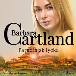 Cartland, Barbara - Paradisisk lycka, audiobook