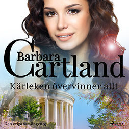 Cartland, Barbara - Kärleken övervinner allt, äänikirja