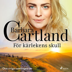 Cartland, Barbara - För kärlekens skull, audiobook