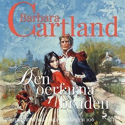 Cartland, Barbara - Den oerfarna bruden, audiobook