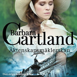 Cartland, Barbara - Äktenskapsmäklerskan, äänikirja