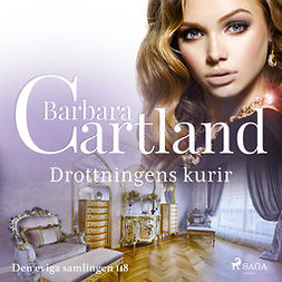 Cartland, Barbara - Drottningens kurir, audiobook