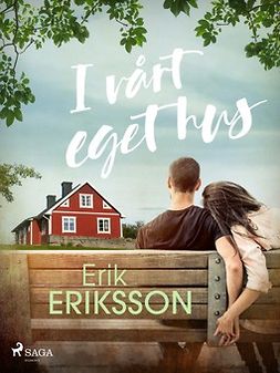 Eriksson, Erik - I vårt eget hus, ebook