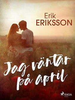 Eriksson, Erik - Jag väntar på april, e-kirja