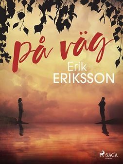 Eriksson, Erik - På väg, ebook