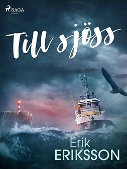 Eriksson, Erik - Till sjöss, ebook