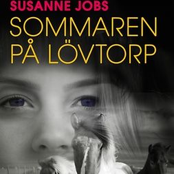 Jobs, Susanne - Sommaren på Lövtorp, audiobook