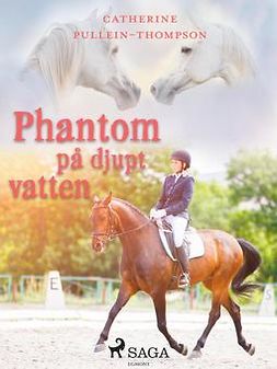 Thompson, Christine Pullein - Phantom på djupt vatten, ebook