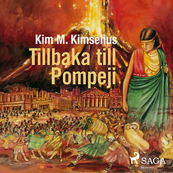 Kimselius, Kim M. - Tillbaka till Pompeji, audiobook