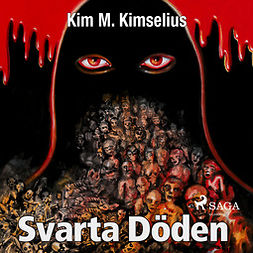 Kimselius, Kim M. - Svarta döden, äänikirja