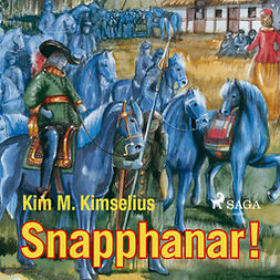 Kimselius, Kim M. - Snapphanar, audiobook