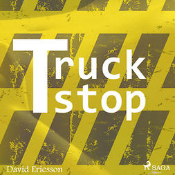 Ericsson, David - Truck stop, äänikirja