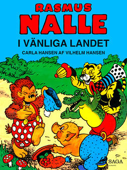 Hansen, Vilhelm - Rasmus Nalle i vänliga landet, ebook