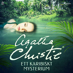 Christie, Agatha - Ett karibiskt mysterium, äänikirja