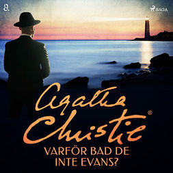 Christie, Agatha - Varför bad de inte Evans?, audiobook