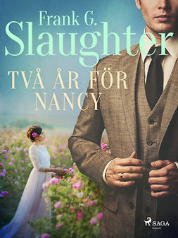 Slaughter, Frank G. - Två år för Nancy, ebook