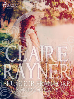 Rayner, Claire - Skuggor från förr, ebook