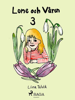 Talvik, Liina - Lone och våren, ebook