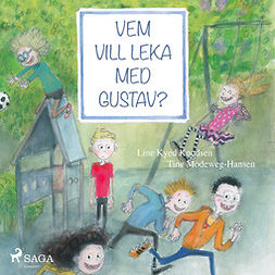 Knudsen, Line Kyed - Vem vill leka med Gustav?, audiobook