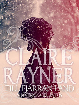 Rayner, Claire - Till fjärran land, ebook