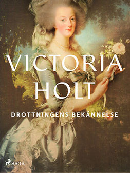 Holt, Victoria - Drottningens bekännelse, e-bok