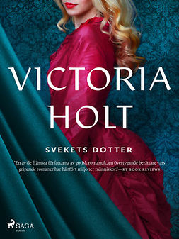 Holt, Victoria - Svekets dotter, ebook
