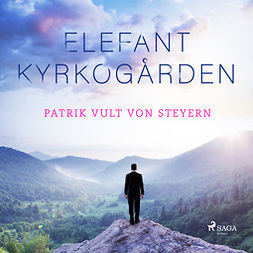 Steyern, Patrik Vult von - Elefantkyrkogården, audiobook