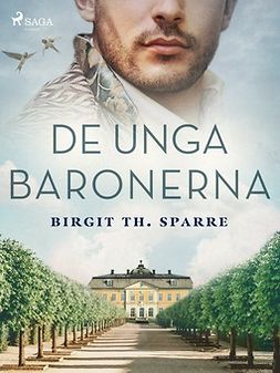Sparre, Birgit Th. - De unga baronerna, e-kirja