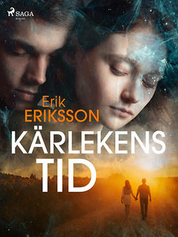 Eriksson, Erik - Kärlekens tid, e-bok