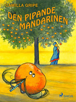 Gripe, Camilla - Den pipande mandarinen, ebook