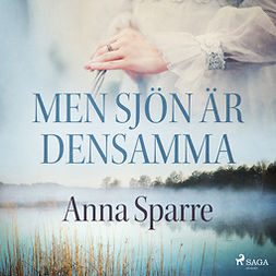Sparre, Anna - Men sjön är densamma, audiobook