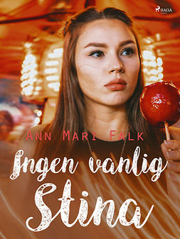 Falk, Ann Mari - Ingen vanlig Stina, e-bok