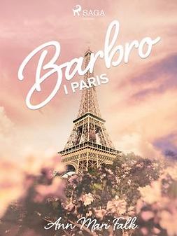 Falk, Ann Mari - Barbro i Paris, e-bok