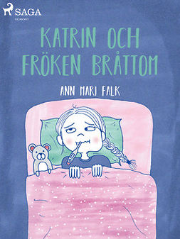 Falk, Ann Mari - Katrin och Fröken Bråttom, ebook
