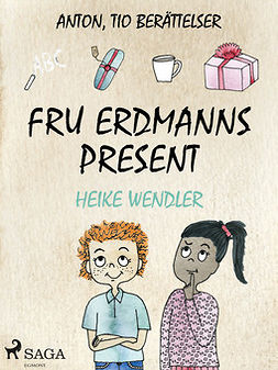 Wendler, Heike - Fru Erdmanns present, ebook