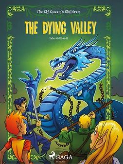 Gotthardt, Peter - The Elf Queen's Children 6: The Dying Valley, e-bok