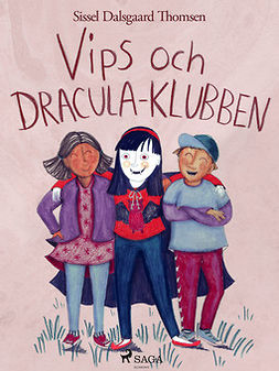 Thomsen, Sissel Dalsgaard - Vips och Dracula-klubben, ebook