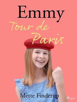 Finderup, Mette - Emmy 7 - Tour de Paris, ebook