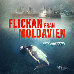 Eriksson, Erik - Flickan från Moldavien, äänikirja