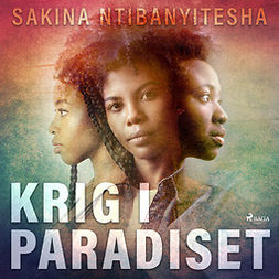 Ntibanyitesha, Sakina - Krig i paradiset, audiobook