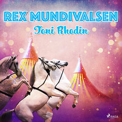 Rhodin, Toni - Rex Mundivalsen, audiobook