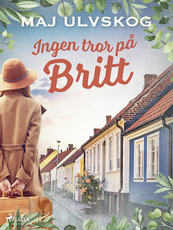 Ulvskog, Maj - Ingen tror på Britt, ebook