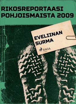  - Rikosreportaasi Pohjoismaista 2009: Eveliinan surma, e-bok