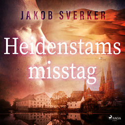 Sverker, Jakob - Heidenstams misstag, audiobook